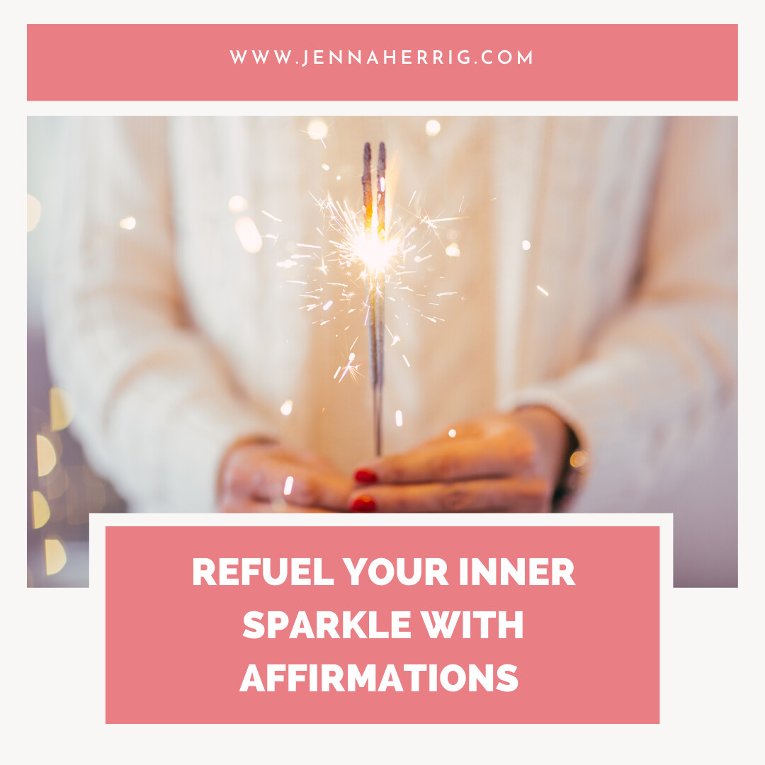 Refuel Your Inner Sparkle With Affirmations 