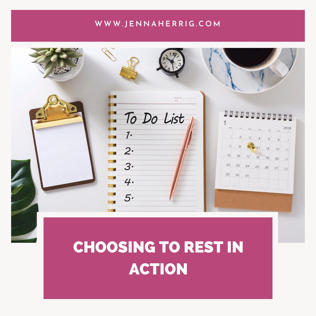 Choose to Rest in Action