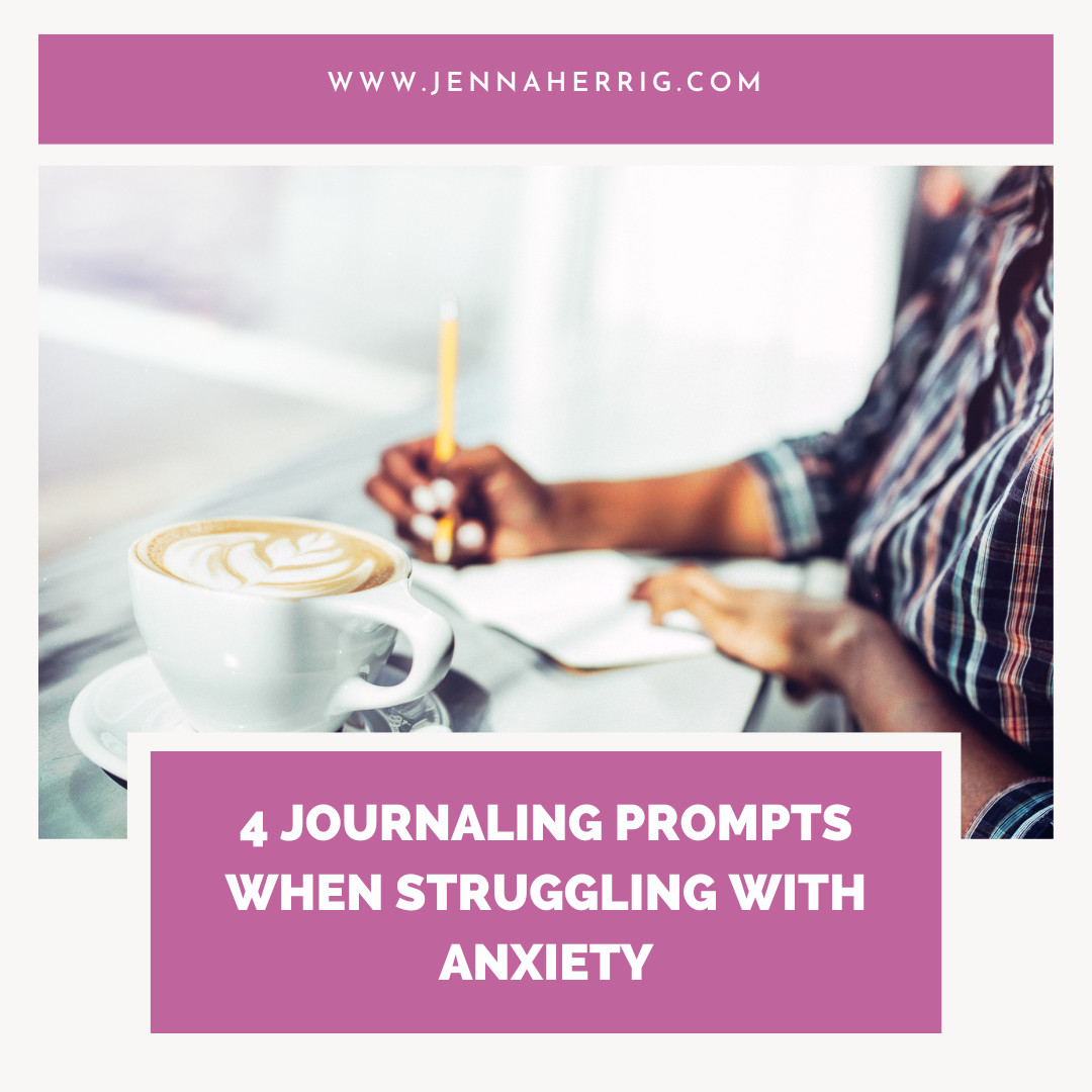 4 Journaling Prompts You Can Use When You Are Struggling with Anxiety