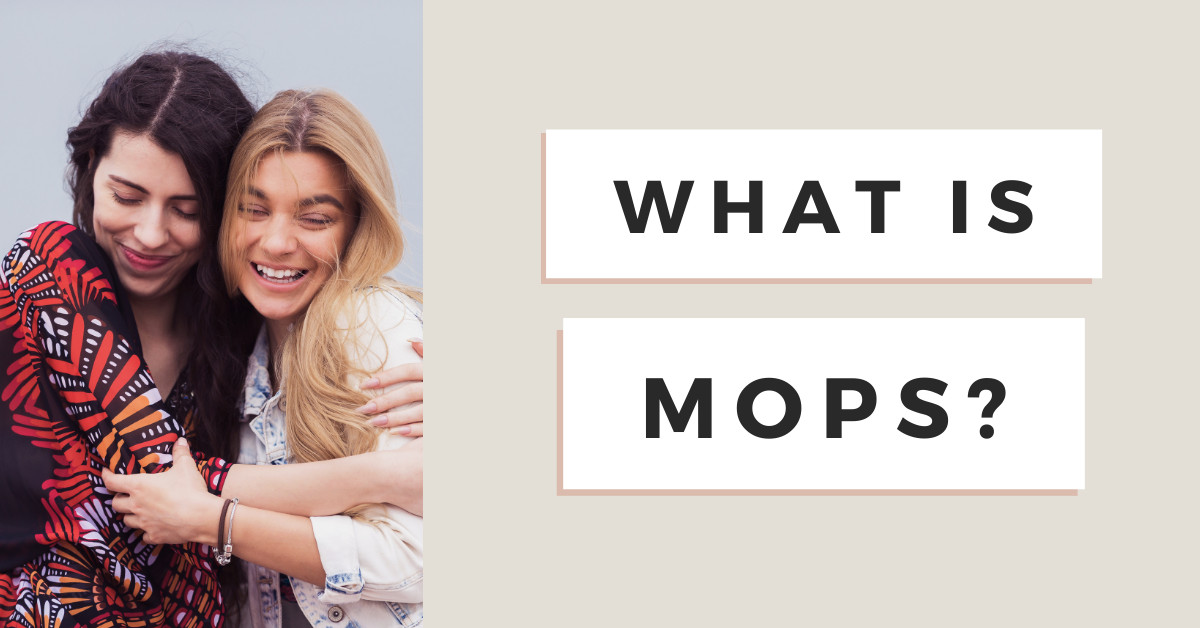 What is MOPS?