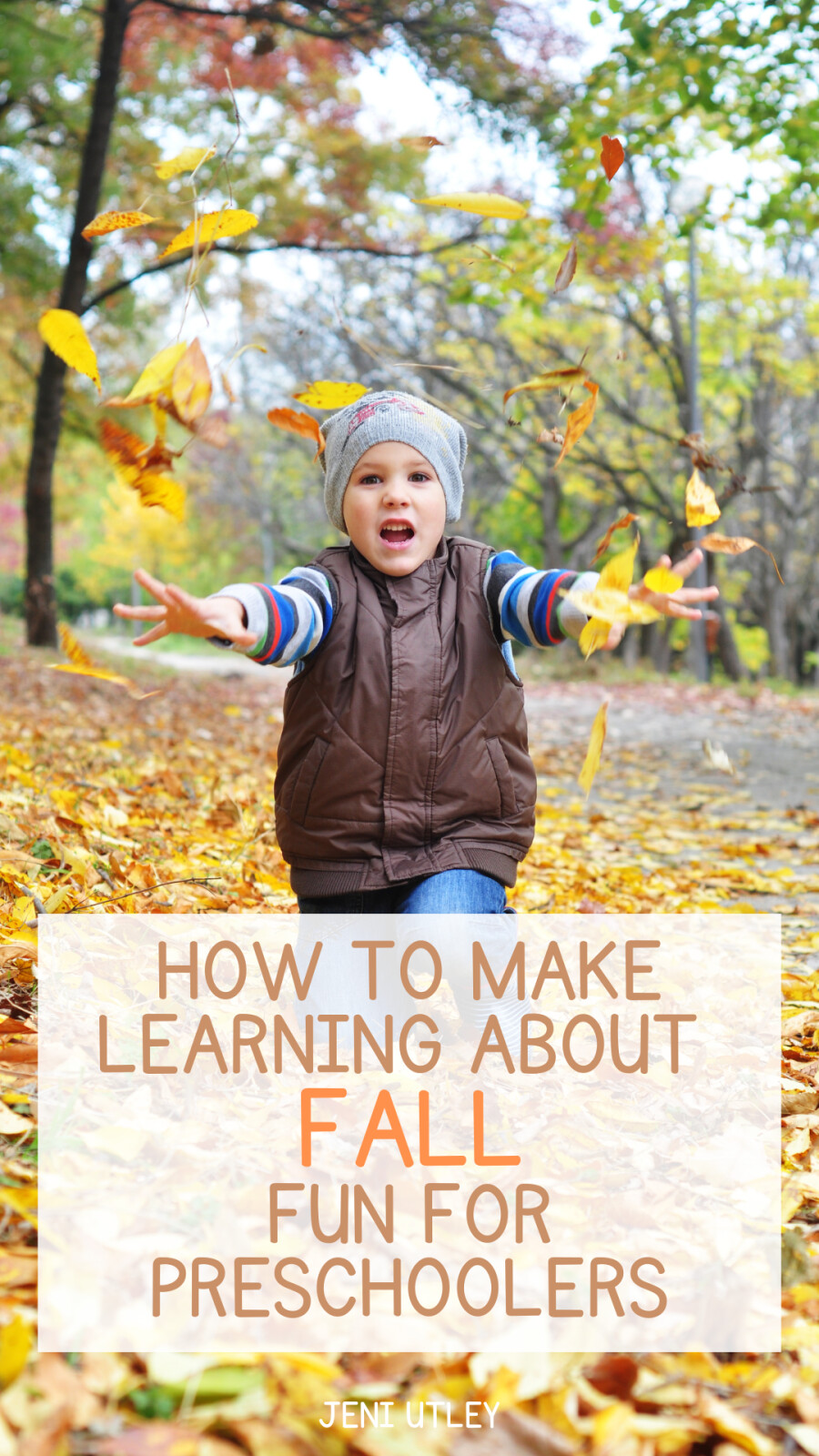 HOW TO MAKE LEARNING ABOUT FALL FUN FOR PRESCHOOLERS