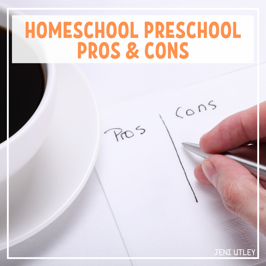 Homeschool Preschool Pros & Cons