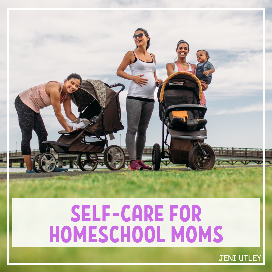 Self-Care for Homeschool Moms