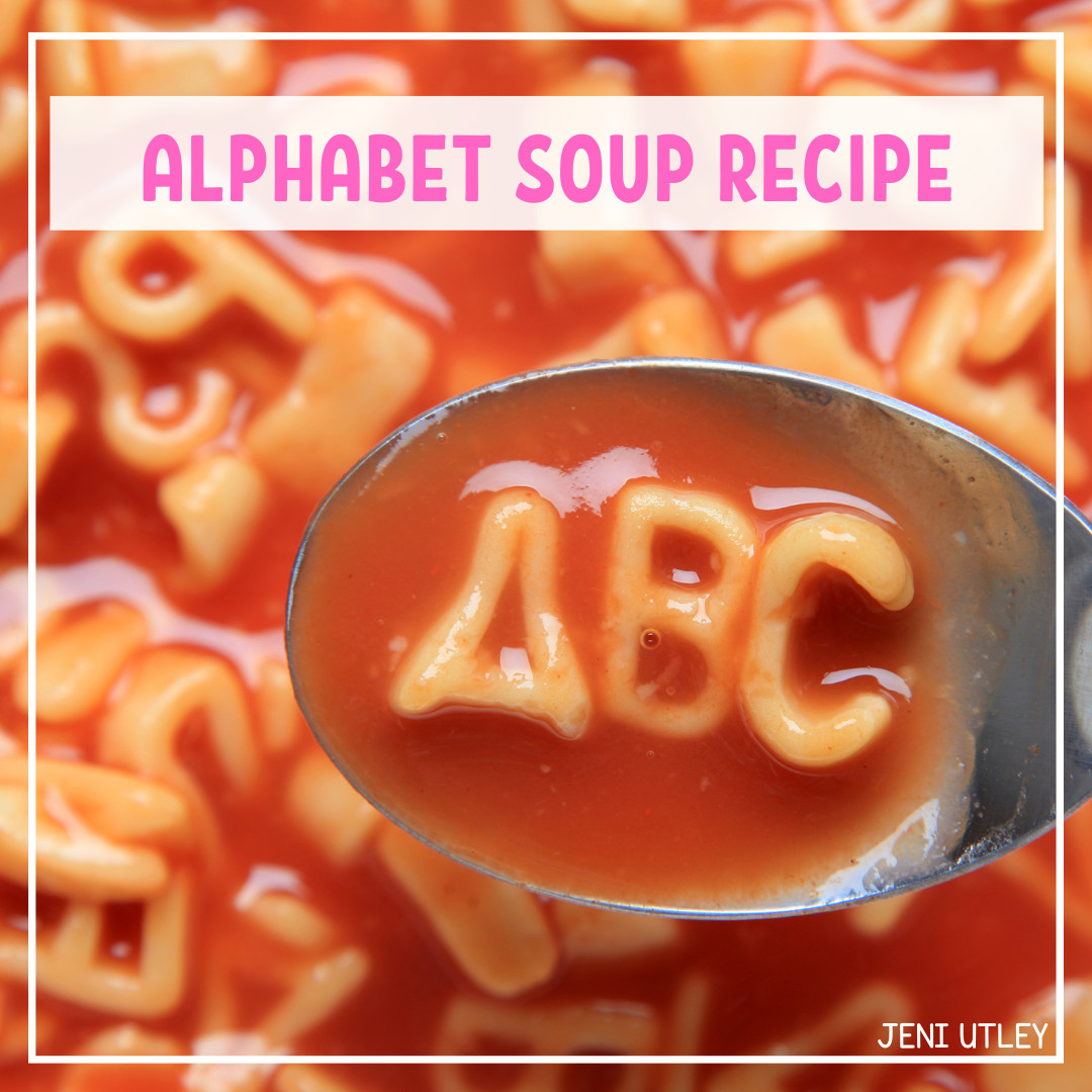 A Fun and Simple Alphabet Soup Recipe to Make with Your Preschooler