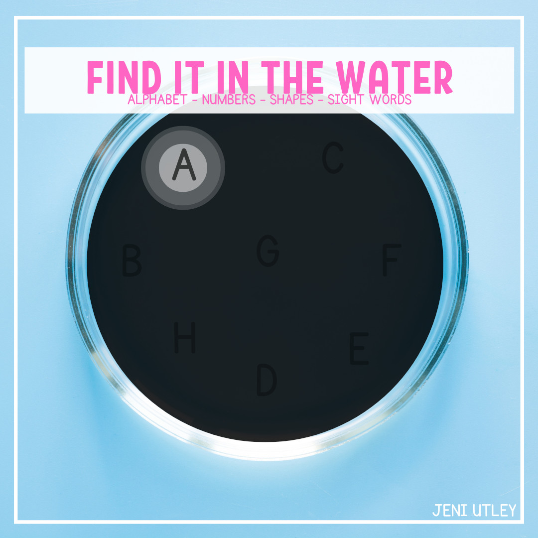FIND IT IN THE WATER ACTIVITY: Alphabet- Numbers - Shapes - Sight Words