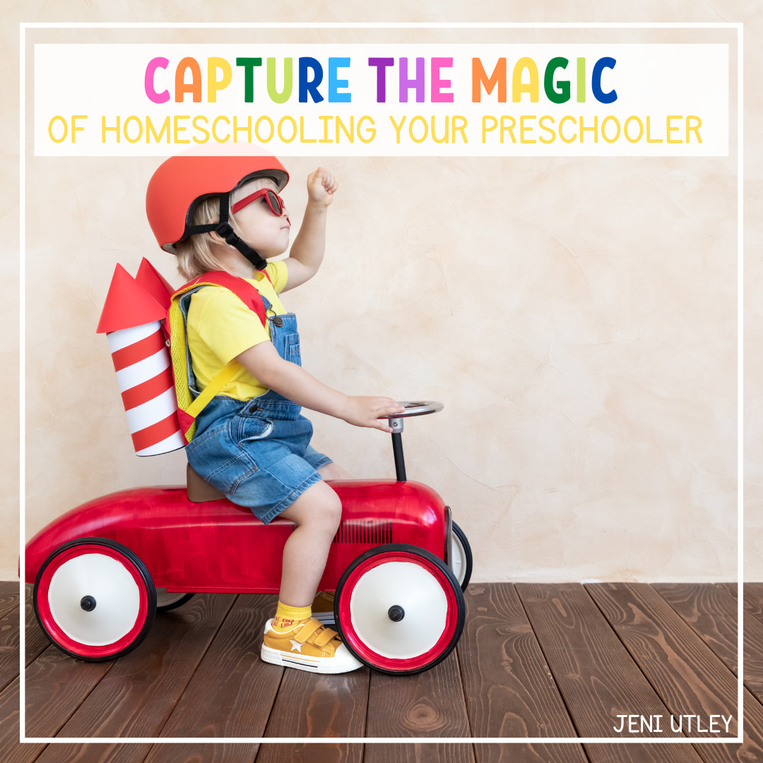 Embracing the Magic of Homeschooling your Preschooler