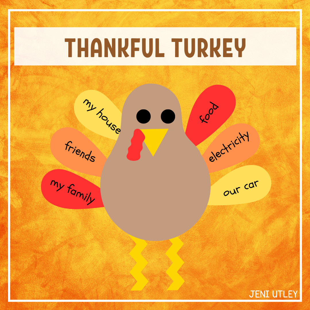 Thankful Turkey Activity: Teach Kids About Gratitude this Thanksgiving