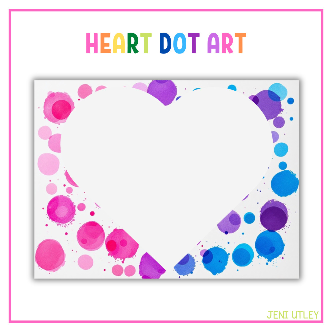 Easy Heart Dot Art: A Perfect Preschool Valentine's Activity!