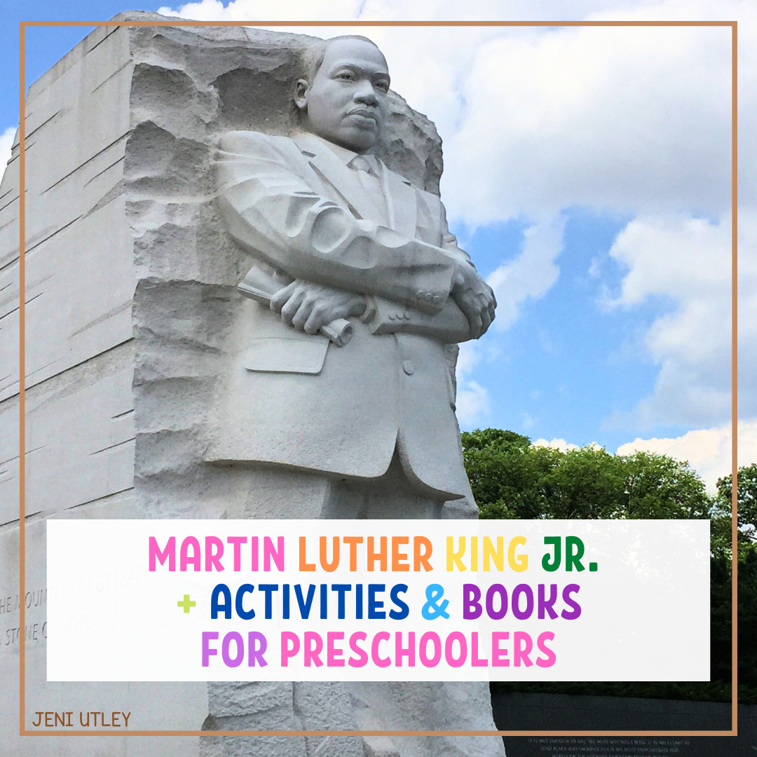 Teaching Preschoolers About Martin Luther King Jr. + Activities and Books