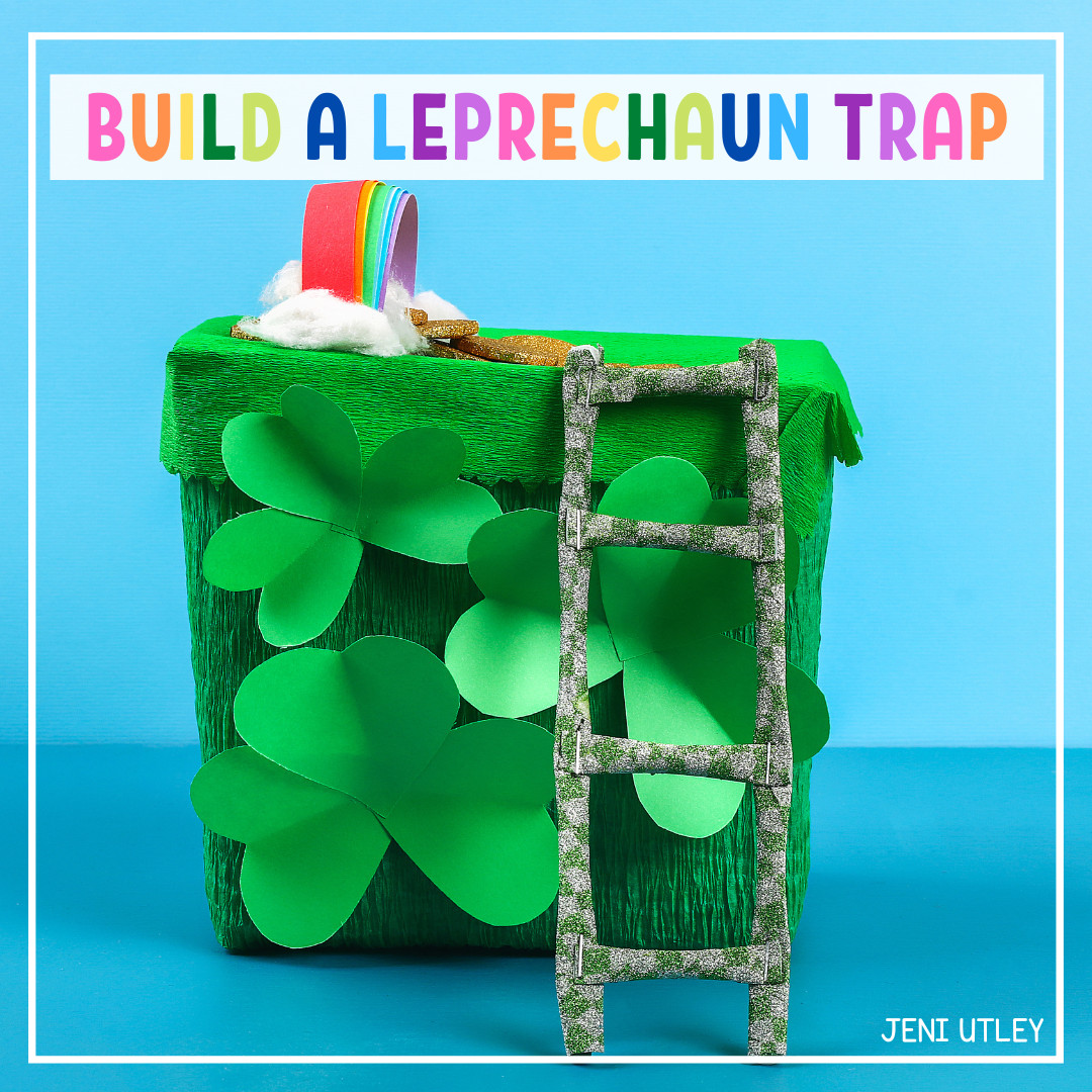 How to Build a Leprechaun Trap: A Fun St. Patrick’s Day Activity for Preschoolers