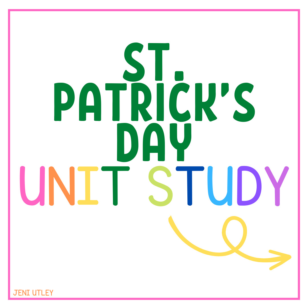 St. Patrick’s Day Unit Study for Preschoolers: Fun & Educational Activities