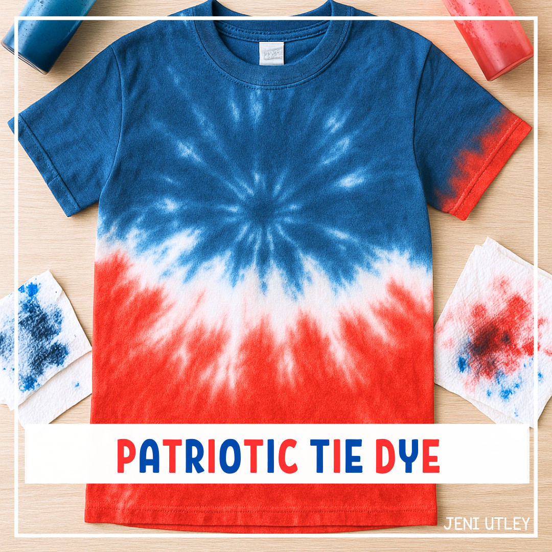 TIE-DYING WITH PRESCHOOLERS AND LEARNING ABOUT THE 4TH OF JULY