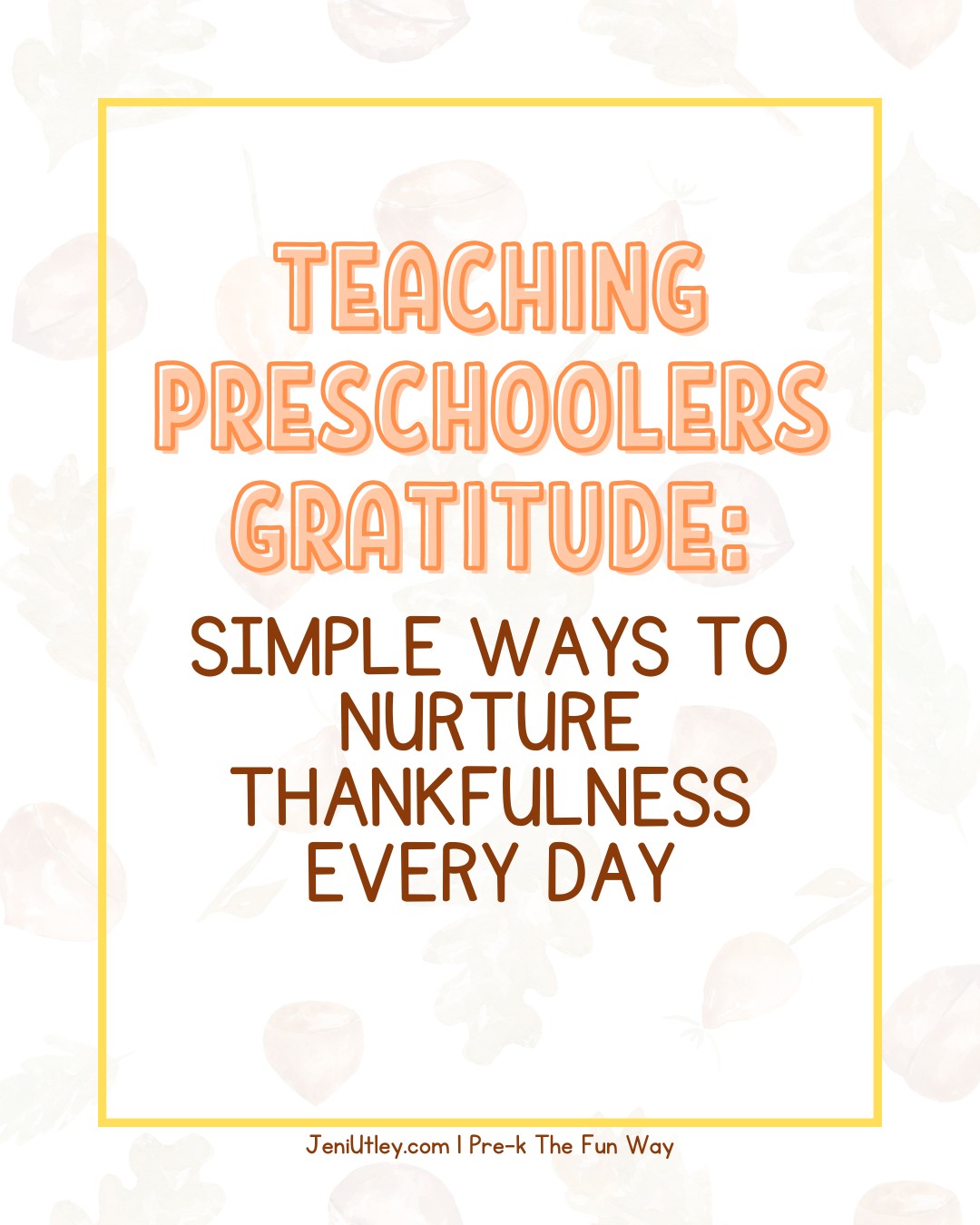 Teaching Preschoolers Gratitude: Simple Ways to Nurture Thankfulness Every Day