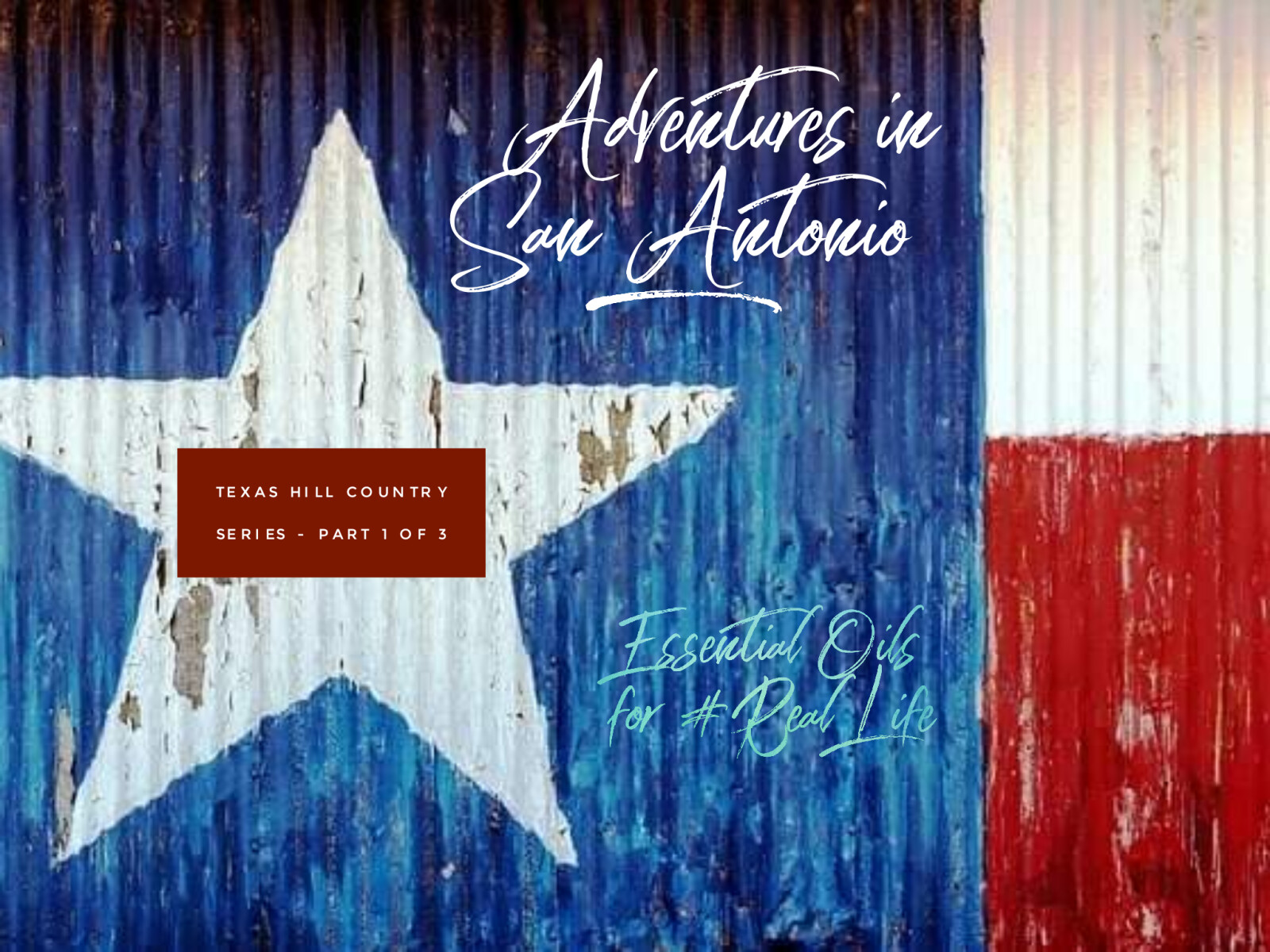 Texas Adventures - Part 1 Adventures in San Antonio 