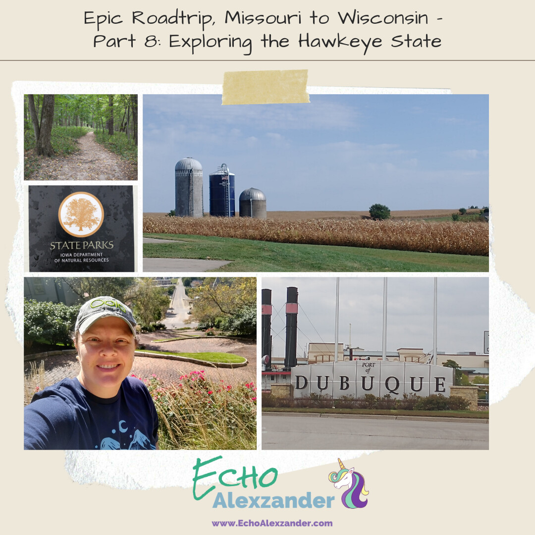 MO to WI Epic Road Trip - Part 8: Exploring the Hawkeye State