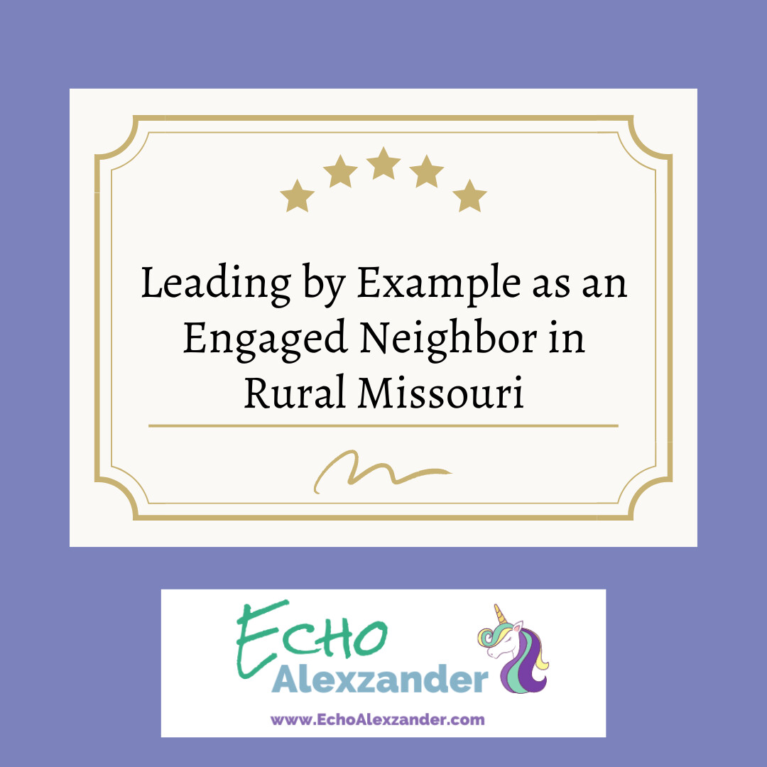 Leading by Example as an Engaged Neighbor in Rural Missouri