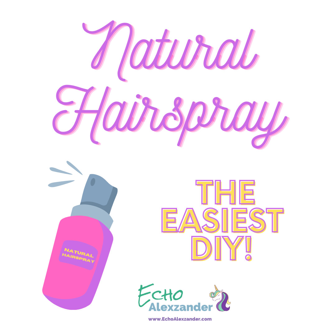 Natural Hairspray - The Easiest DIY!