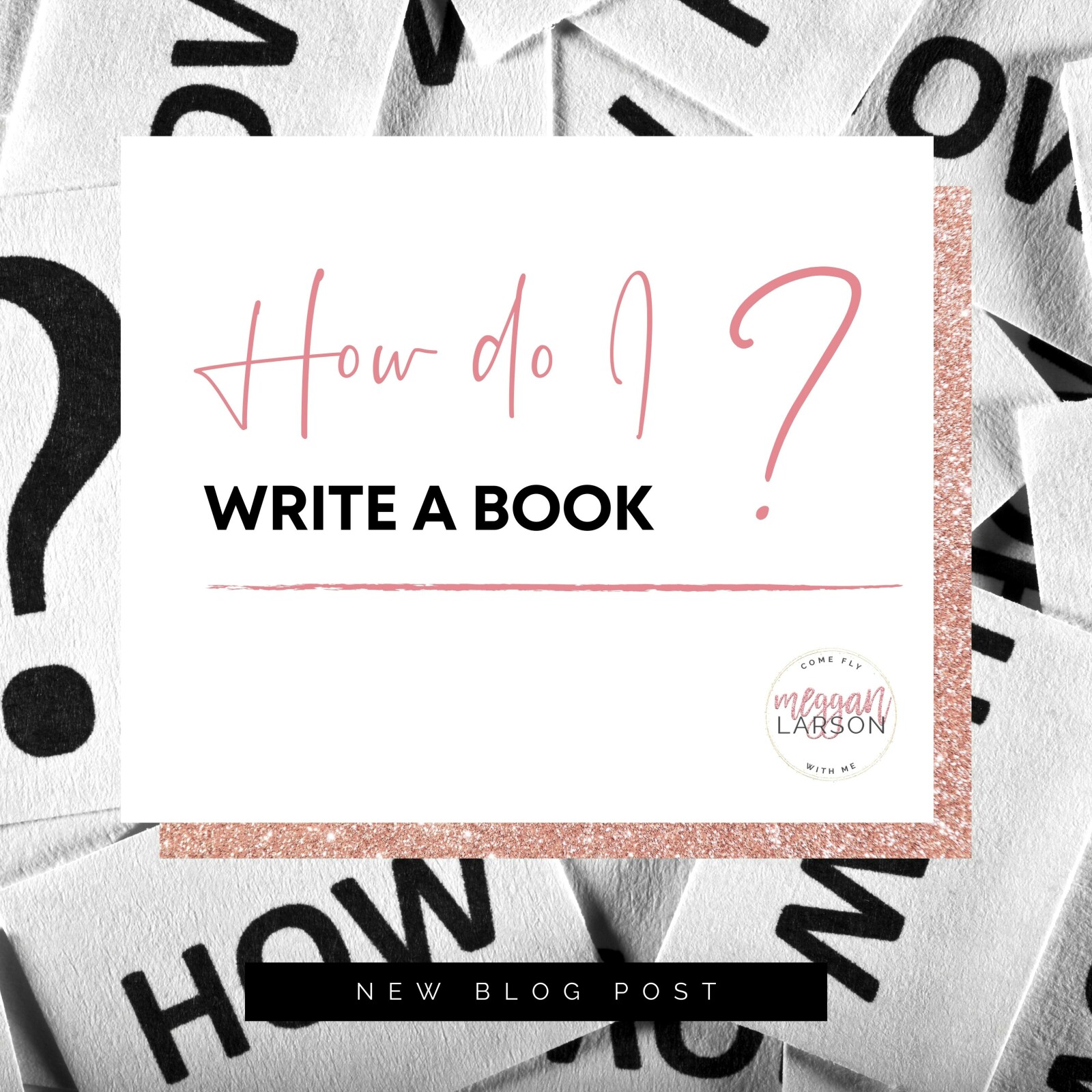How Do I Write a Book?