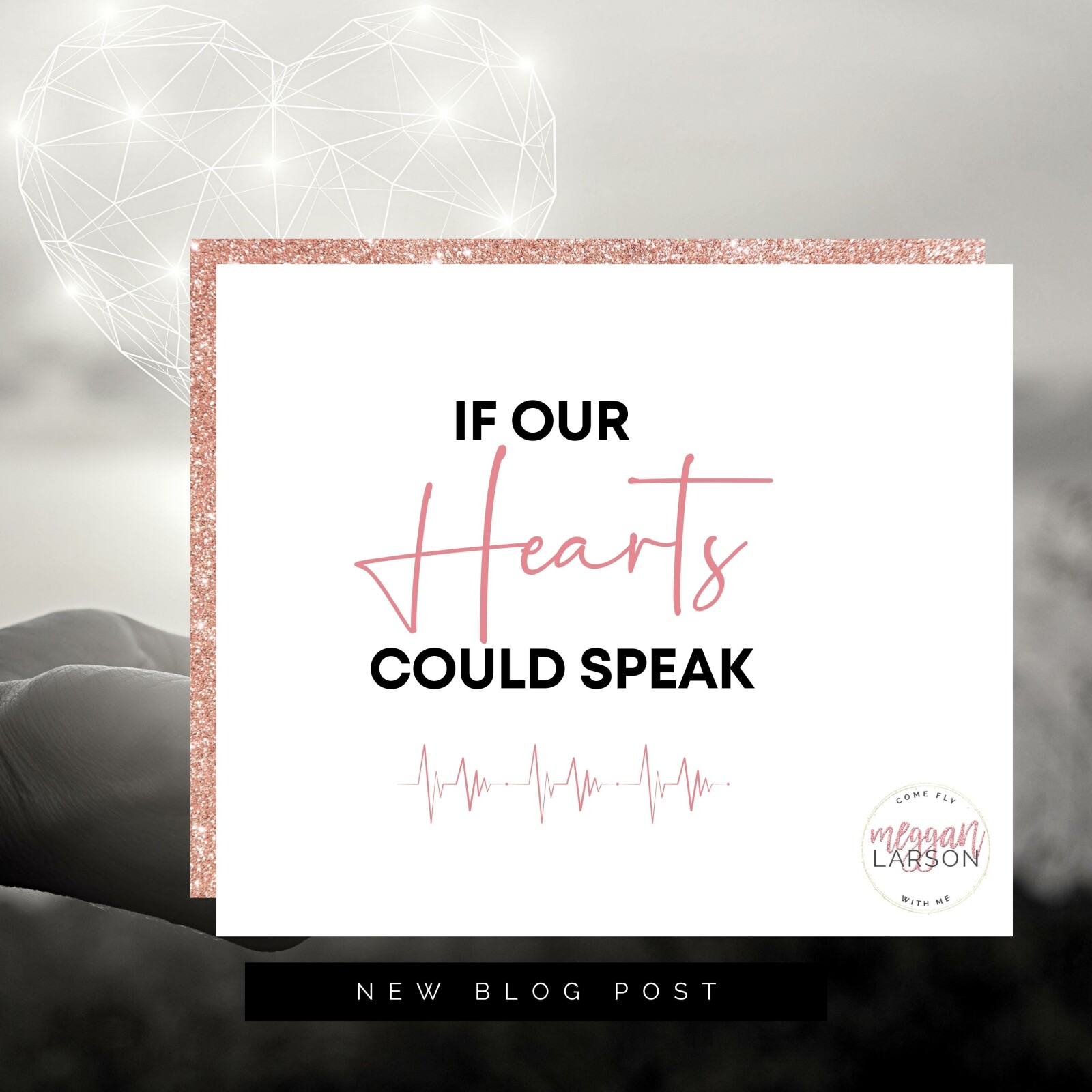 If Our Hearts Could Speak