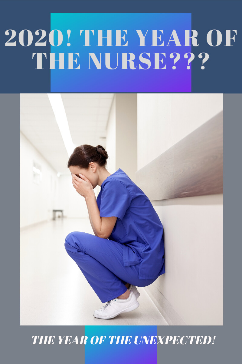 2020 The Year of the Nurse???