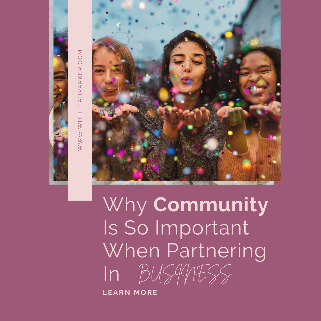 Why Community is So Important When Partnering in Business