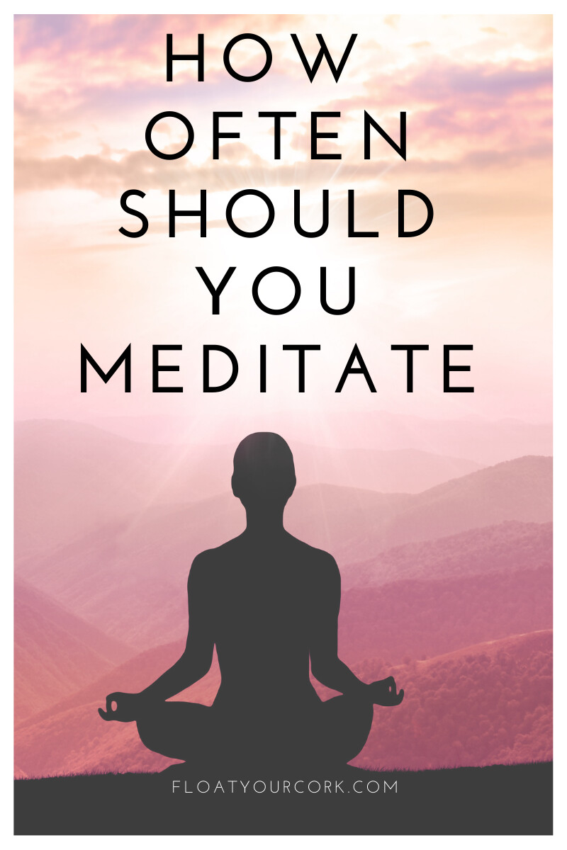 How Often Should You Meditate?