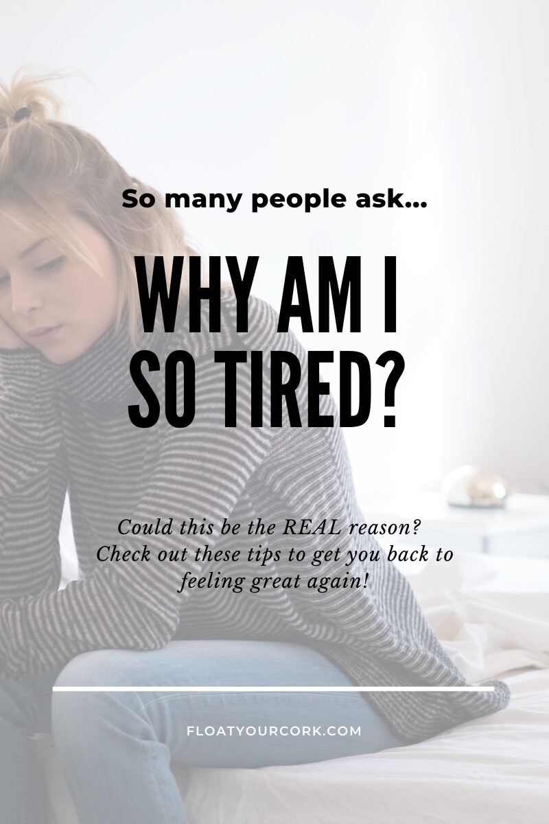 The REAL Reason You Are So Tired