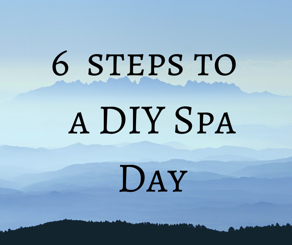 6 Steps to a DIY Spa Day