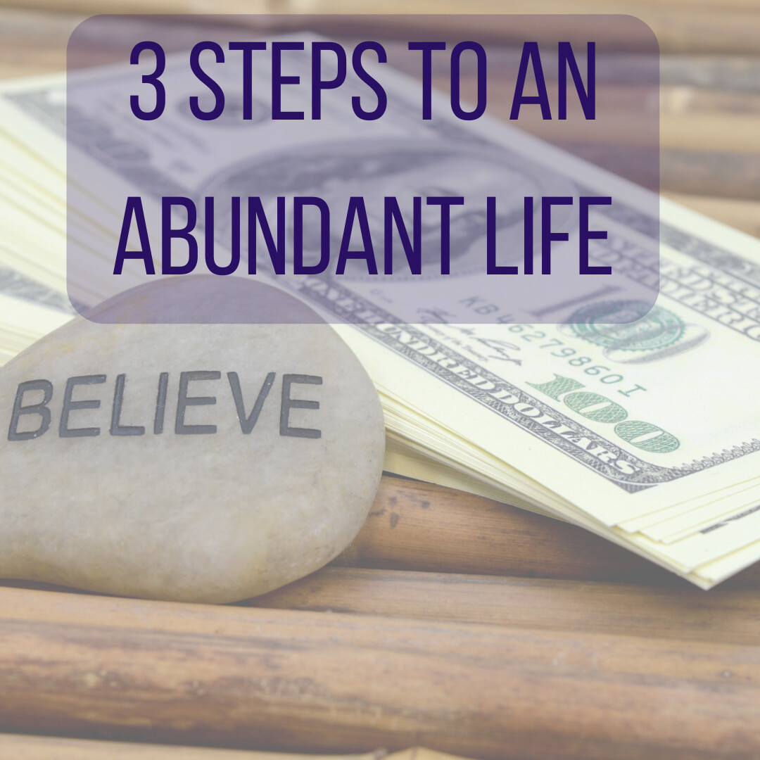 3 steps to an Abundant Mindset