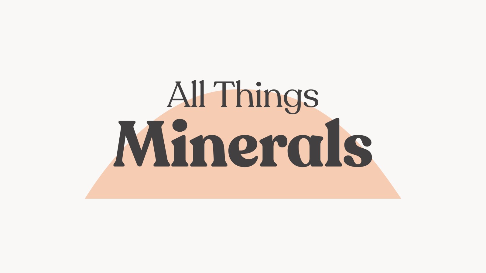 Why Minerals Matter ✨