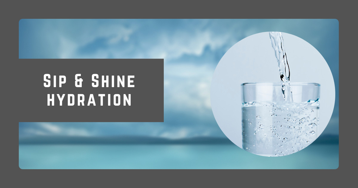 Sip & Shine Hydration 