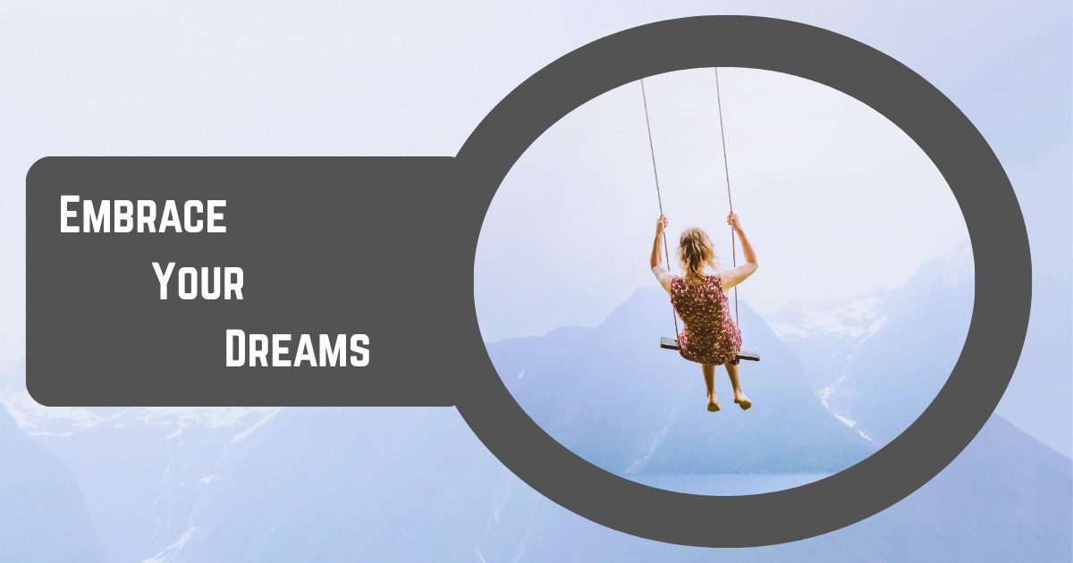 Embrace Your Dreams: Reawakening the Path to Self-Fulfillment