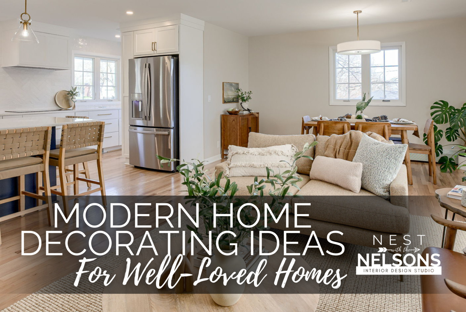 Modern Home Decorating Ideas for Well-Loved Homes