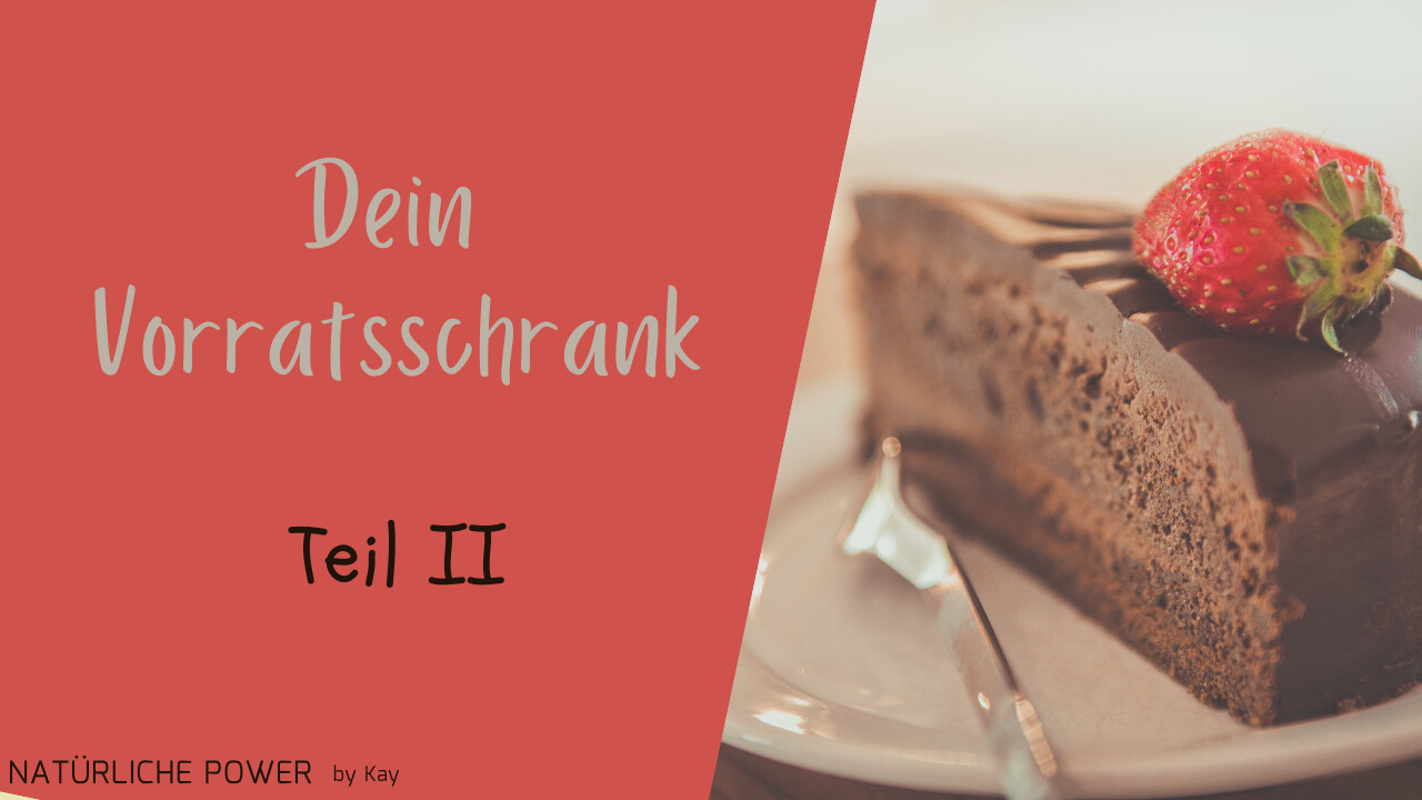 Diese Lebensmittel solltest Du immer vorrätig haben - Teil II