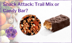 SNACK ATTACK: TRAIL MIX OR CANDY BAR?