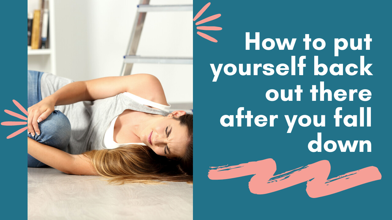How to put yourself back out there after you fail