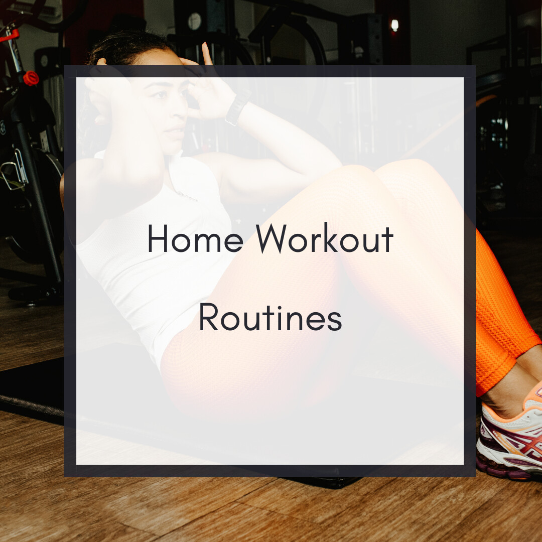 Home Workout Routines