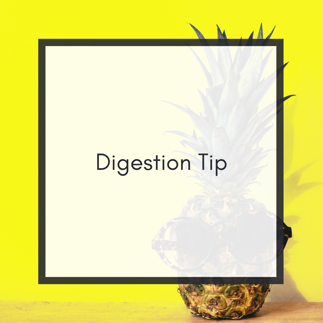 Digestion Tip