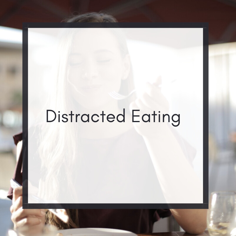 Distracted Eating