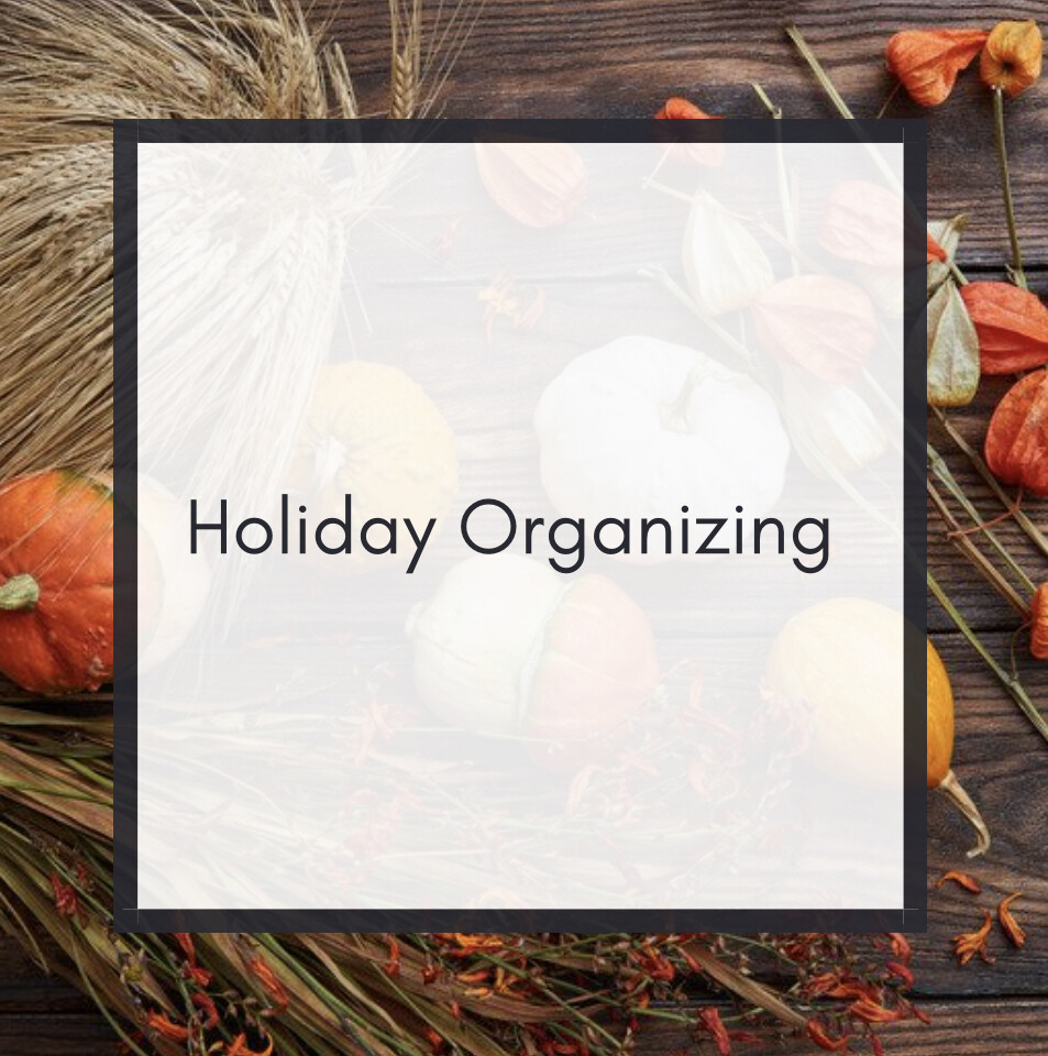 Holiday Organizing