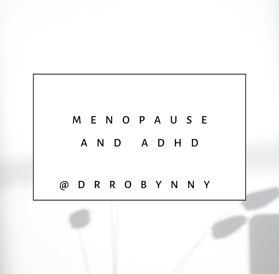 Menopause and ADHD