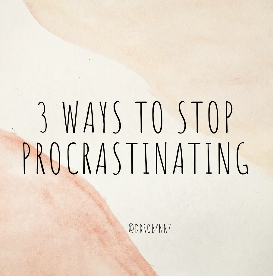 3 Ways to Stop Procrastinating 