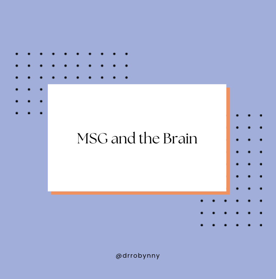 MSG and the Brain