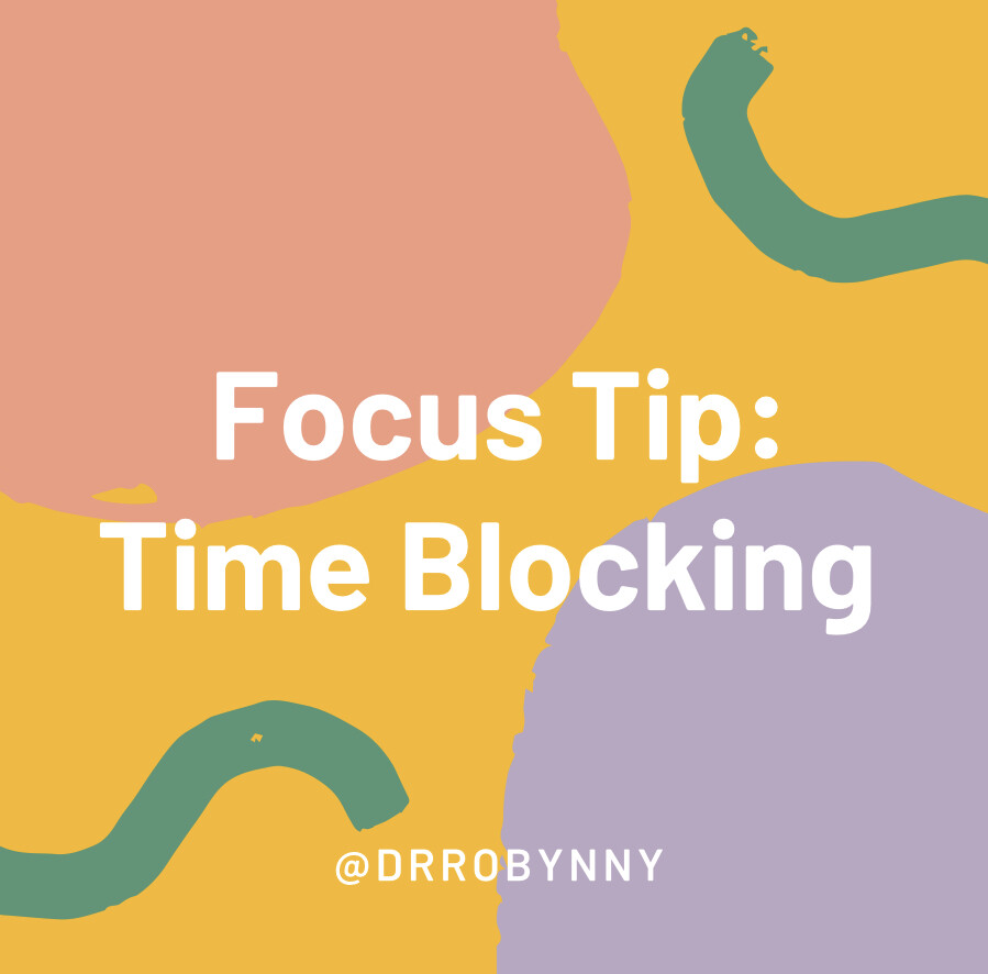 Focus Tip: Time Blocking