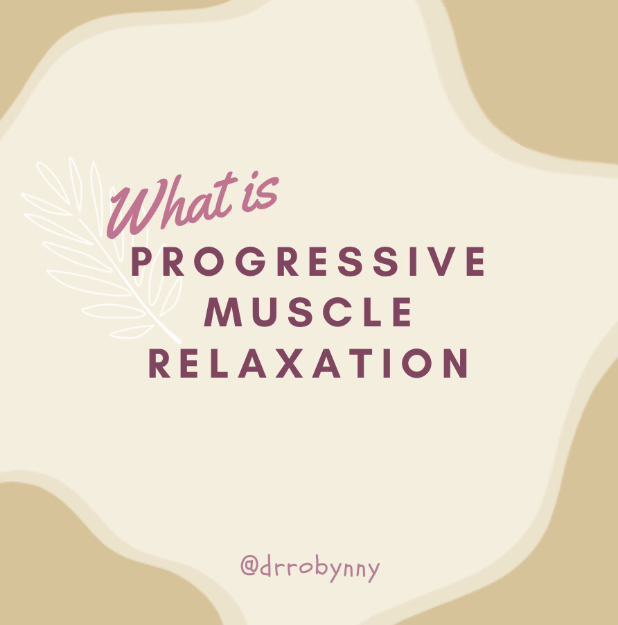 What is Progressive Muscle Relaxation?