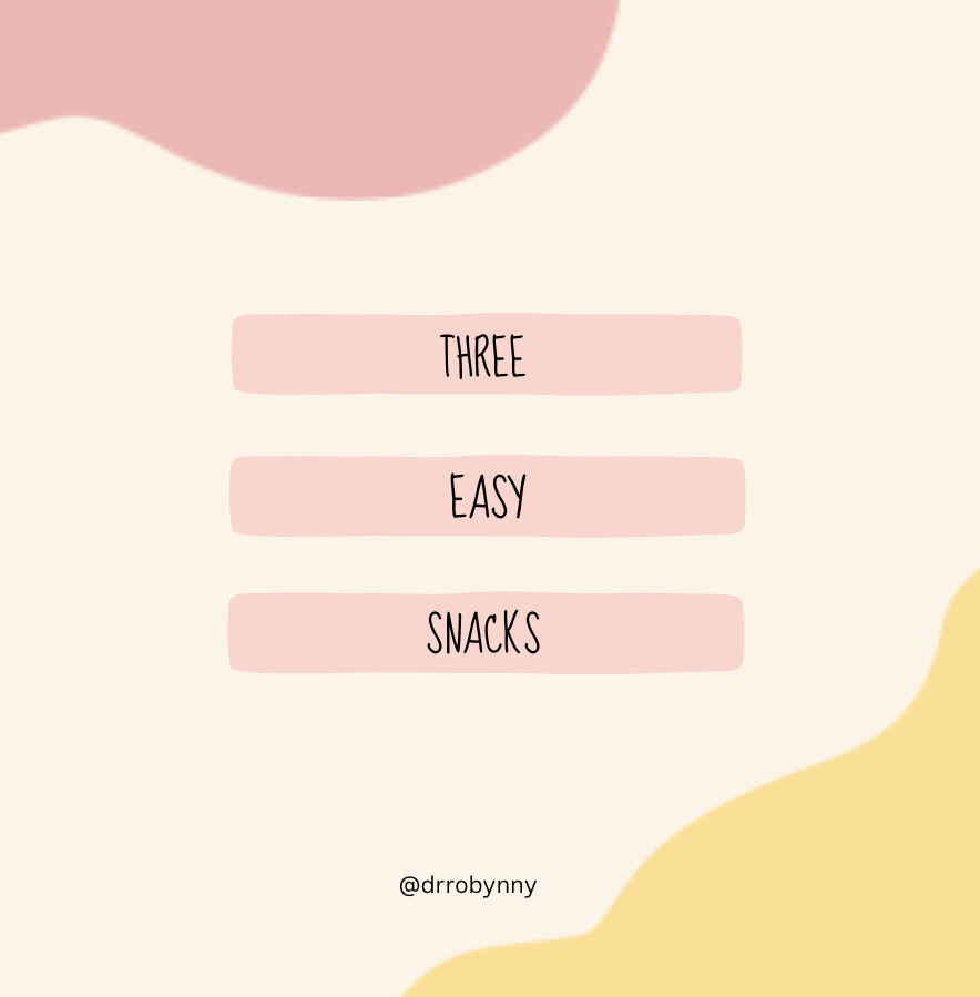 Three Easy Snacks