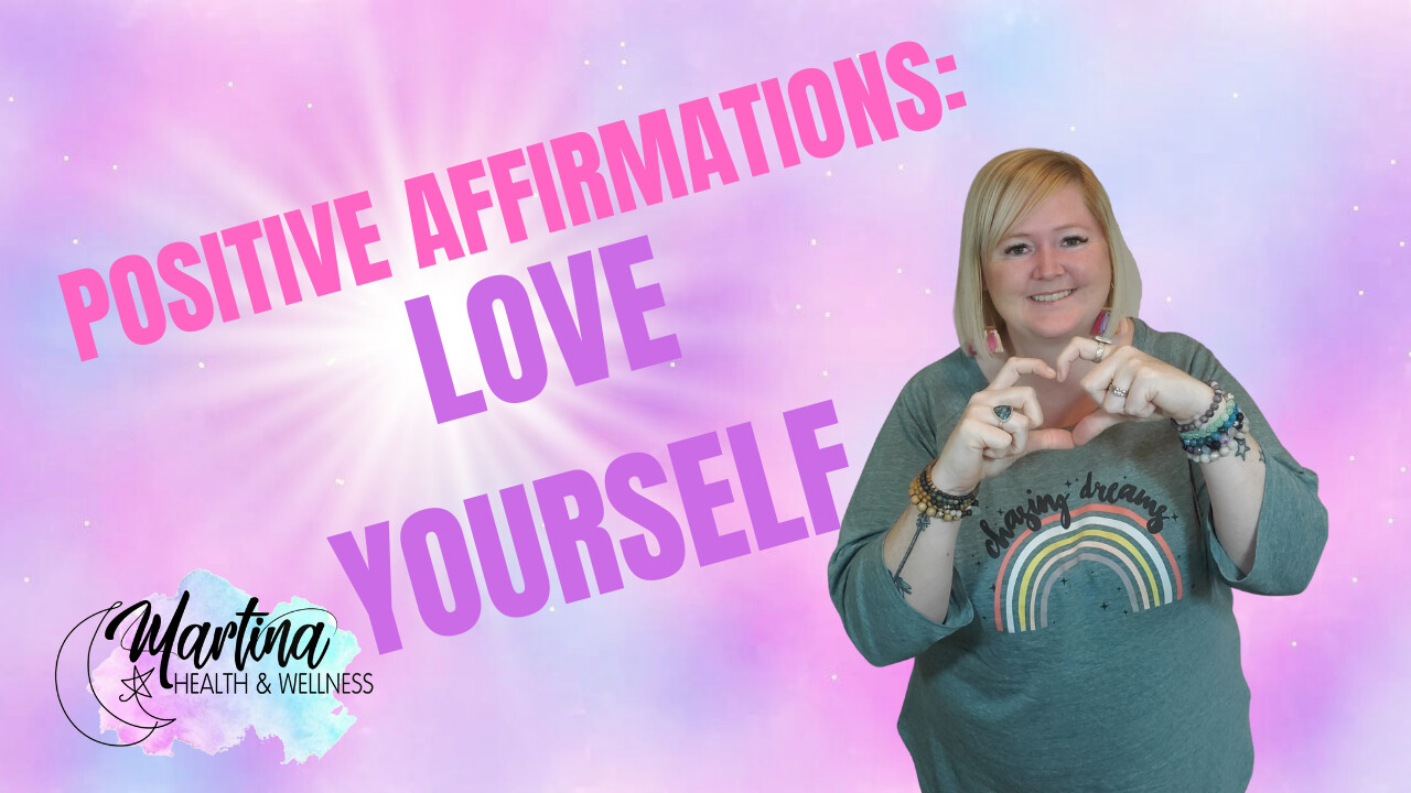 Weekly Wellness: Positive affirmations for women - How to love yourself!