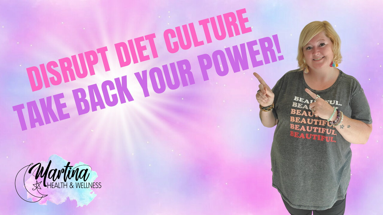 Weekly Wellness: How To Disrupt Diet Culture And Start Taking Control Of Your Own Body