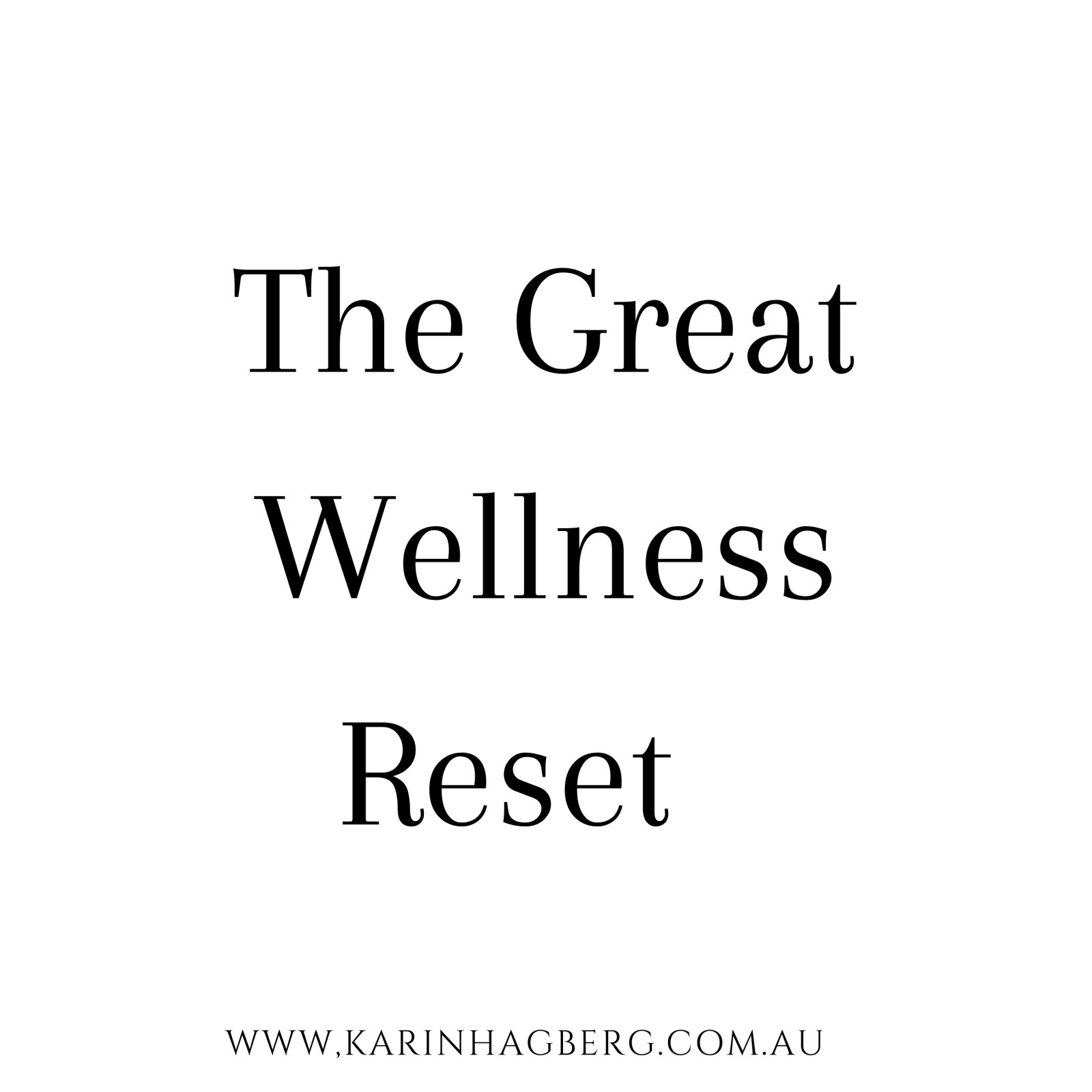 The Great Wellness Reset