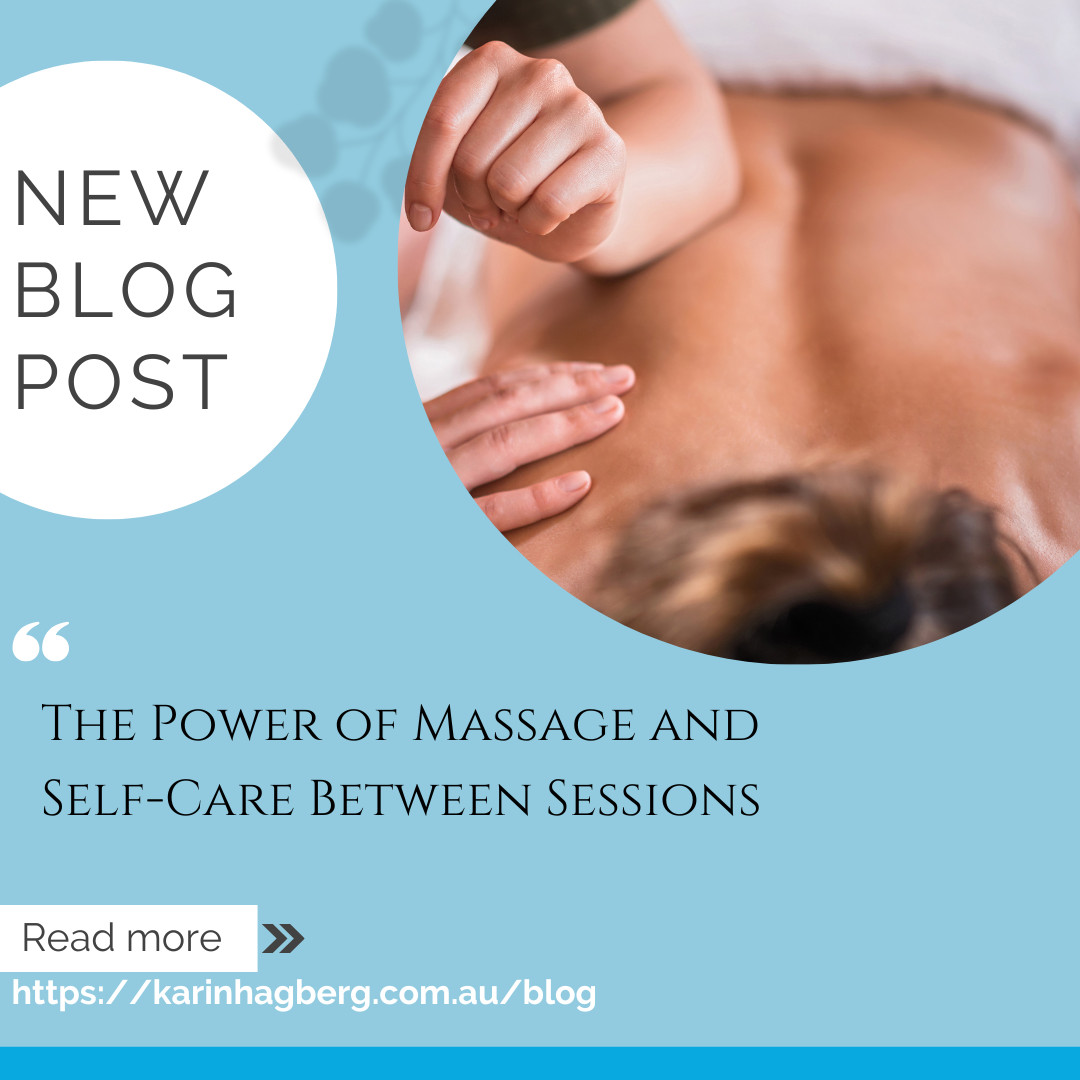 The Power of Massage and Self-Care Between Sessions